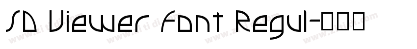 SD Viewer Font Regul字体转换